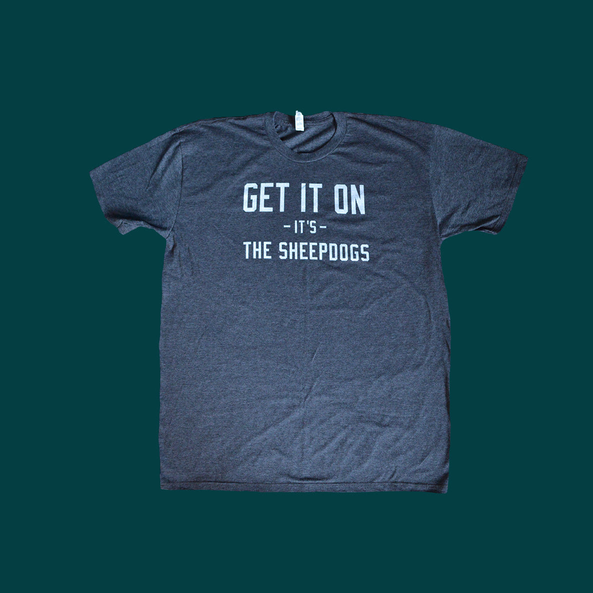 "Get It On' - It's The Sheepdogs" T-Shirt
