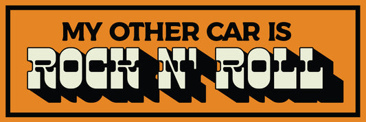 My other Car is Rock n' Roll - Bumper sticker